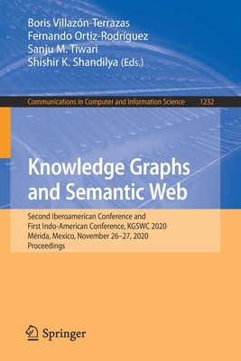 Knowledge Graphs and Semantic Web: Second Iberoamerican Conference and First Indo-American Conference, Kgswc 2020, Mérida, Mexico, November 26-27, 202-cover