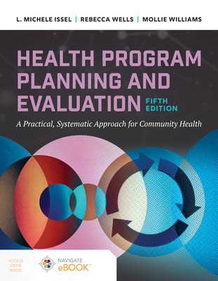 Health Program Planning and Evaluation: A Practical Systematic Approach to Community Health-cover