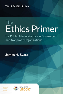 The Ethics Primer for Public Administrators in Government and Nonprofit Organizations-cover