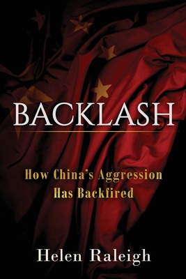 Backlash: How China's Aggression Has Backfired-cover