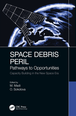 Space Debris Peril: Pathways to Opportunities