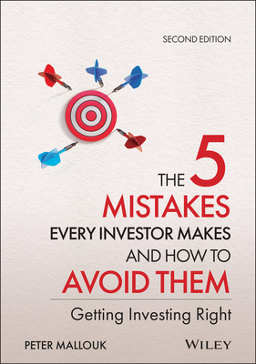 The 5 Mistakes Every Investor Makes and How to Avoid Them: Getting Investing Right-cover