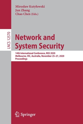 Network and System Security: 14th International Conference, Nss 2020, Melbourne, Vic, Australia, November 25-27, 2020, Proceedings-cover