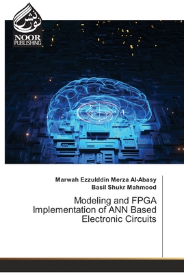 Modeling and FPGA Implementation of ANN Based Electronic Circuits-cover