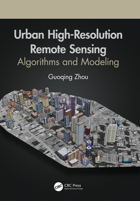 Urban High-Resolution Remote Sensing: Algorithms and Modeling