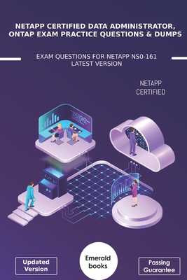 NetApp Certified Data Administrator, ONTAP Exam Practice Questions & Dumps: Exam Questions For NetApp NS0-161 Latest Version-cover