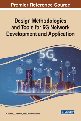 Design Methodologies and Tools for 5G Network Development and Application-cover