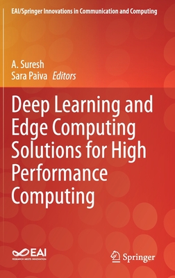 Deep Learning and Edge Computing Solutions for High Performance Computing-cover