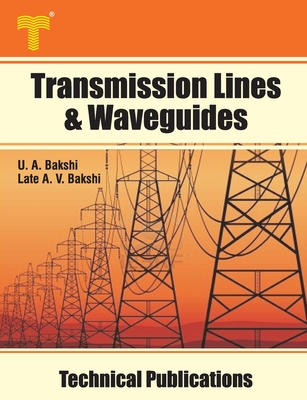 Transmission Lines & Waveguides: Four Terminal Networks, Filters, Theory of Transmission Lines and Waveguides-cover