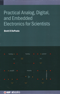 Practical Analog, Digital, and Embedded Electronics for Scientists-cover