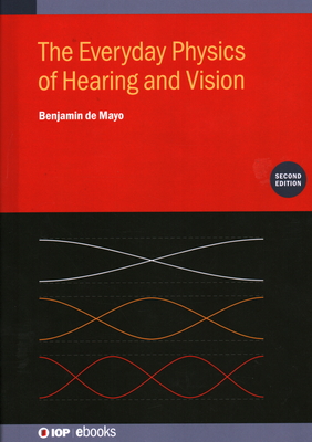 The Everyday Physics of Hearing and Vision (Second Edition)-cover