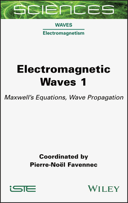 Electromagnetic Waves 1: Maxwell's Equations, Wave Propagation-cover