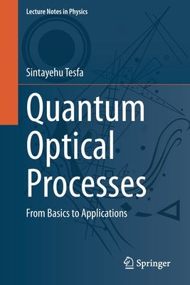 Quantum Optical Processes: From Basics to Applications-cover