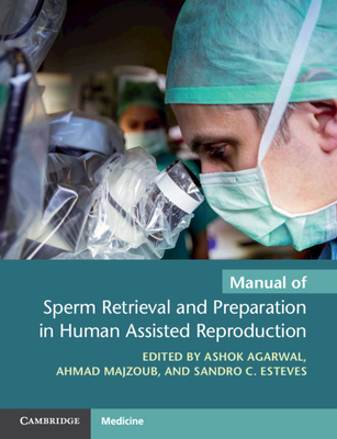 Manual of Sperm Retrieval and Preparation in Human Assisted Reproduction-cover