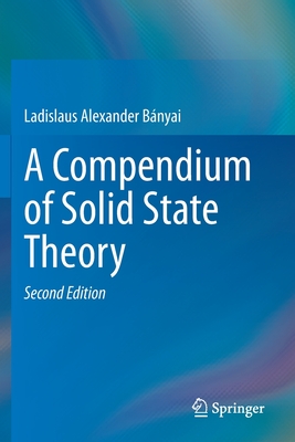A Compendium of Solid State Theory-cover