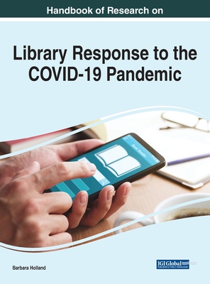 Handbook of Research on Library Response to the COVID-19 Pandemic-cover