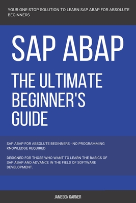 SAP: SAP ABAP: The Ultimate Beginner's Guide-cover