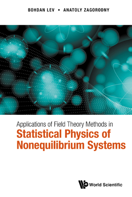 Applications of Field Theory Methods in Statistical Physics of Nonequilibrium Systems-cover