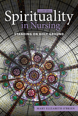 Spirituality in Nursing: Standing on Holy Ground-cover