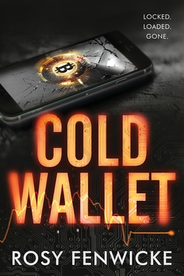 Cold Wallet: Locked. Loaded. Gone.-cover