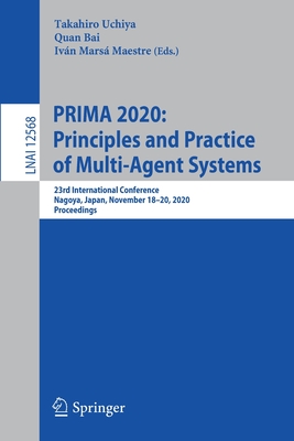 Prima 2020: Principles and Practice of Multi-Agent Systems: 23rd International Conference, Nagoya, Japan, November 18-20, 2020, Proceedings-cover