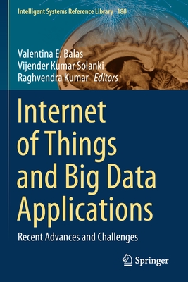 Internet of Things and Big Data Applications: Recent Advances and Challenges