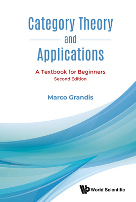 Category Theory and Applications: A Textbook for Beginners (Second Edition)-cover