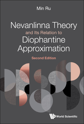 Nevanlinna Theory and Its Relation to Diophantine Approximation (Second Edition)-cover