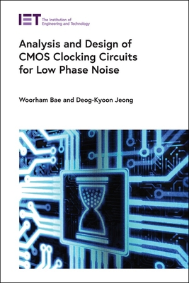 Analysis and Design of CMOS Clocking Circuits for Low Phase Noise-cover