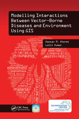 Modelling Interactions Between Vector-Borne Diseases and Environment Using GIS-cover