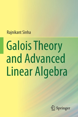 Galois Theory and Advanced Linear Algebra-cover