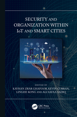 Security and Organization Within Iot and Smart Cities-cover