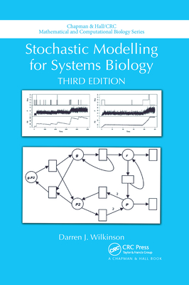 Stochastic Modelling for Systems Biology, Third Edition-cover