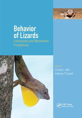 Behavior of Lizards: Evolutionary and Mechanistic Perspectives-cover