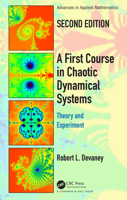 A First Course in Chaotic Dynamical Systems: Theory and Experiment-cover