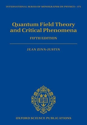 Quantum Field Theory and Critical Phenomena: Fifth Edition-cover