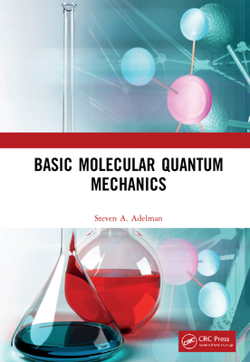 Basic Molecular Quantum Mechanics-cover