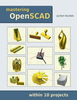 Mastering OpenSCAD: within 10 projects-cover