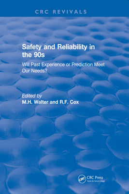 Revival: Safety and Reliability in the 90s (1990): Will Past Experience or Prediction Meet Our Needs?-cover