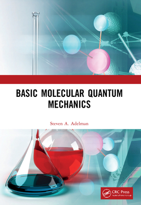 Basic Molecular Quantum Mechanics-cover