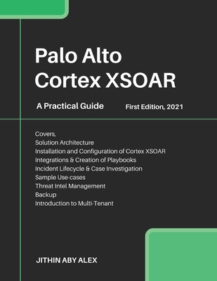 Palo Alto Cortex XSOAR: A Practical Guide-cover