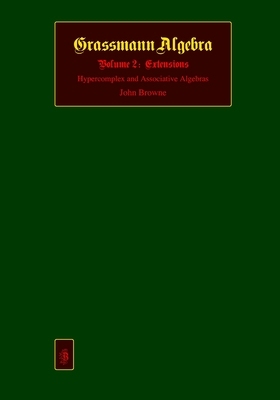 Grassmann Algebra: Volume 2: Extensions-cover