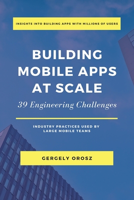 Building Mobile Apps at Scale: 39 Engineering Challenges-cover