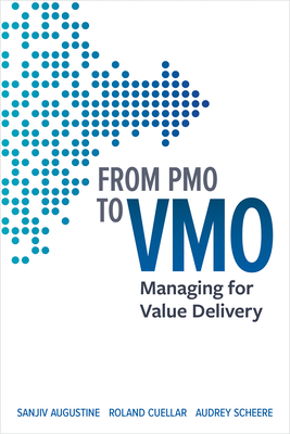 From Pmo to Vmo: Managing for Value Delivery-cover