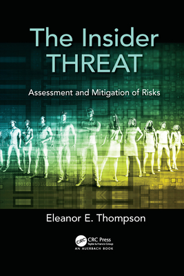 The Insider Threat: Assessment and Mitigation of Risks-cover
