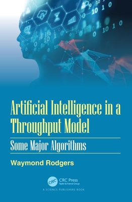 Artificial Intelligence in a Throughput Model: Some Major Algorithms-cover