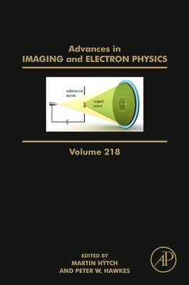 Advances in Imaging and Electron Physics, 218