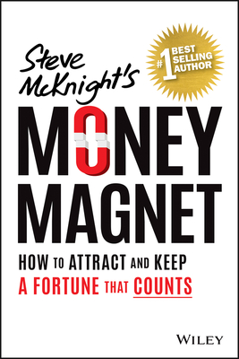 Money Magnet: How to Attract and Keep a Fortune That Counts-cover