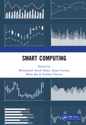 Smart Computing: Proceedings of the 1st International Conference on Smart Machine Intelligence and Real-Time Computing (Smartcom 2020),-cover