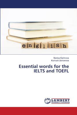Essential words for the IELTS and TOEFL-cover